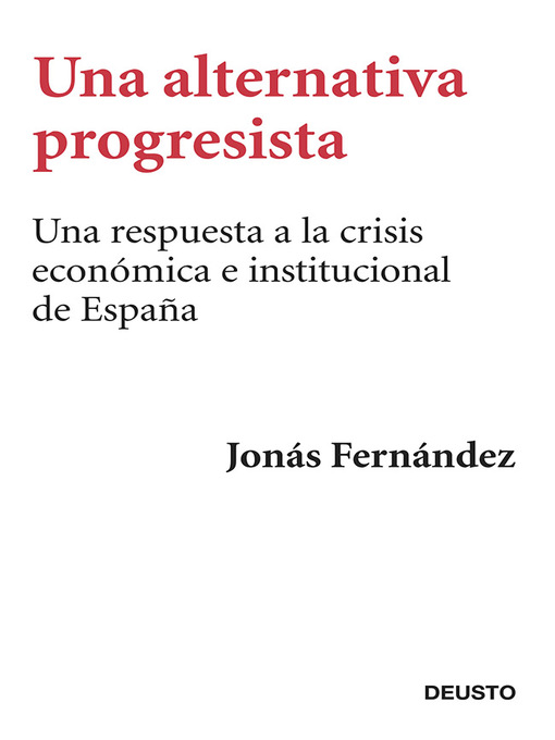 Title details for Una alternativa progresista by Jonás Fernández - Available